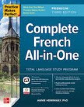 Practice Makes Perfect: Complete French All-in-One, Premium Third Edition