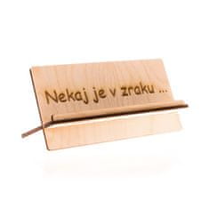 Tetino igrišče Leseno stojalo za telefon ali tablico Lesenko, z napisom "Nekaj je v zraku ..."