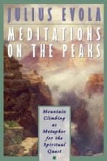 Meditations on the Peaks: Mountain Climbing as Metaphor for the Spiritual Quest