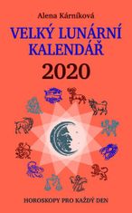 Veliki lunarni koledar 2020 ali horoskopi za vsak dan
