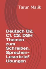 Deutsch B2, C1, C2, DSH Themen zum Schreiben, Sprechen- Leserbrief UEbungen