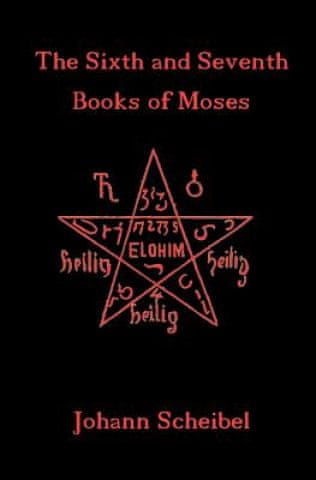 Sixth and Seventh Books of Moses