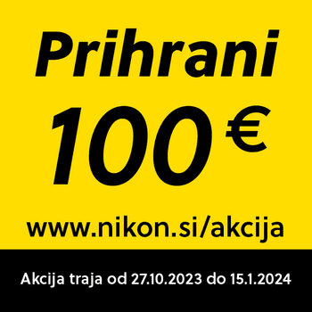 Nikon: Prihrani takoj do 600 EUR – jesen/zima