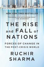 Rise and Fall of Nations - Forces of Change in the Post-Crisis World