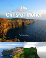 The Cliffs of Moher: A Guide to Ireland's most Spectacular Tourist Attraction