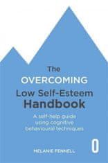 Overcoming Low Self-esteem Handbook