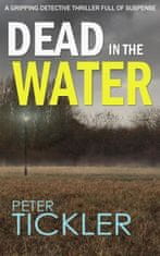 DEAD IN THE WATER a gripping detective thriller full of suspense