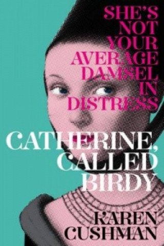 Catherine, Called Birdy