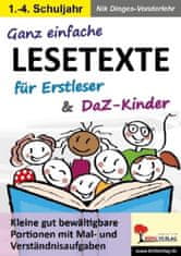 Ganz einfache Lesetexte für Erstleser und DaZ-Kinder