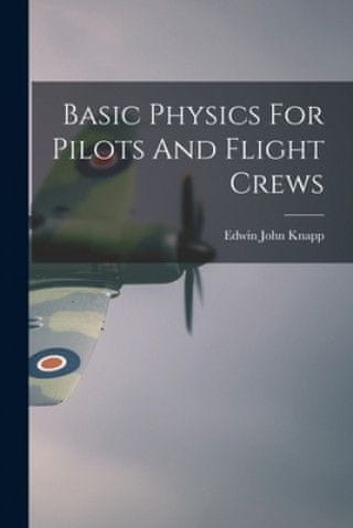 Basic Physics For Pilots And Flight Crews