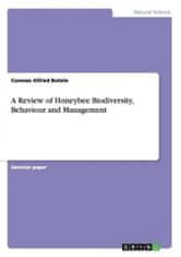 Review of Honeybee Biodiversity, Behaviour and Management