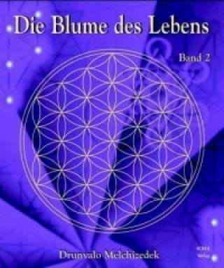 Die Blume des Lebens. Bd.2