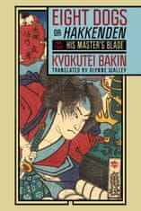 Eight Dogs, or "Hakkenden" – Part Two – His Master′s Blade
