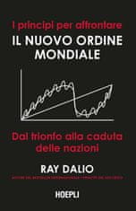 principi per affrontare il nuovo ordine mondiale. Dal trionfo alla caduta delle nazioni