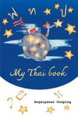 My Thai Book: Learning Thai for beginners " Video lessons available by Amazon video Direct"