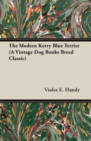 Modern Kerry Blue Terrier (A Vintage Dog Books Breed Classic)