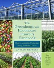 Greenhouse and Hoophouse Grower's Handbook