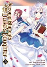 Accomplishments of the Duke's Daughter (Manga) Vol. 3