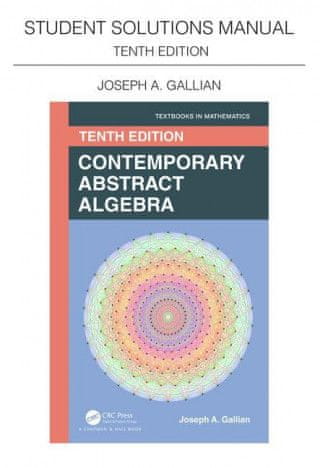 Student Solutions Manual for Gallian's Contemporary Abstract Algebra