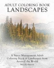 Adult Coloring Book Landscapes: A Stress Management Adult Coloring Book of Landscapes from Around the World