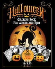 Halloween Coloring Book: For Adults and Kids A Fun Stress Free Activity Featuring Spooky Character Designs to Color - Witches, Jack-O-Lanterns,