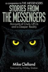 Stories from The Messengers: Accounts of Owls, UFOs and a Deeper Reality