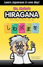 Hiragana Mnemonics: Learn Japanese in one day with Dr. Moku