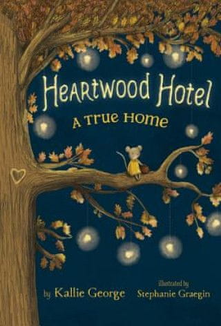 Heartwood Hotel, Book 1: A True Home