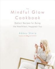 Mindful Glow Cookbook