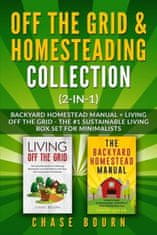 Off the Grid & Homesteading Collection (2-in-1): Backyard Homestead Manual + Living Off the Grid - The #1 Sustainable Living Box Set for Minimalists