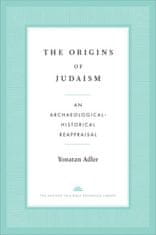 The Origins of Judaism – An Archaeological–Historical Reappraisal