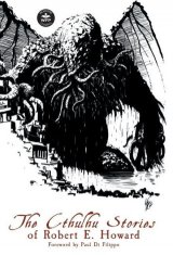 Cthulhu Stories of Robert E. Howard