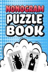 Nonogram Puzzle Book: 75 Mosaic Logic Grid Puzzles For Adults and Kids Perfect 6x9 Travel Size To Take With You Anywhere