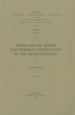Barsauma of Nisibis and Persian Christianity in the Fifth Century
