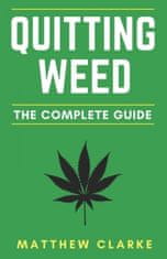 Quitting Weed: The Complete Guide