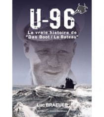 U-96 la vraie histoire de "Das Boot - La Bateau"