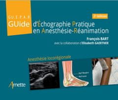 Guide d'Échographie Pratique en Anesthésie-Réanimation (GUEPAR)