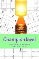Champion Level - 250 Distinct Golden Sudoku - Very Hard - Vol. 17: 50 Killer Anti-Knight - 50 - 4 Towers "x" Diagonal - 50 Skyscraper - Anti-Diagonal