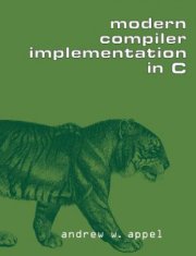 Modern Compiler Implementation in C