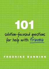 101 Solution-Focused Questions for Help with Trauma
