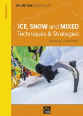 Ice snow & mixed: techniques & strategies