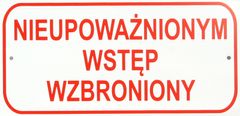 Boxman MAJHNA TABLICA 10*20CM NEPOOBLAŠČEN DOSTOP PREPOVEDAN