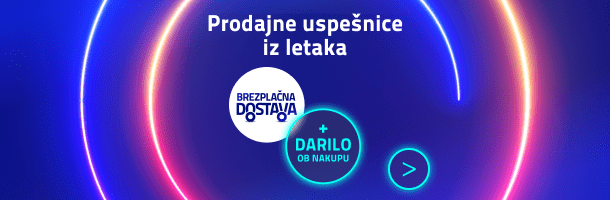 Ekskluzivne ponudbe iz našega letaka: DARILO + BREZPLAČNA DOSTAVA