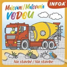 Infoa Slikarstvo / Slikarstvo z vodo - Na gradbišču / Na gradbišču