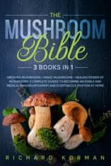 Mushroom Bible (3 Books in 1)