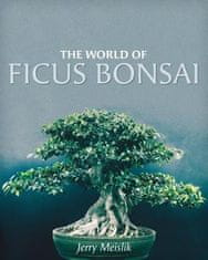 World of Ficus Bonsai