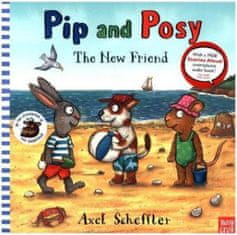 Pip and Posy: The New Friend