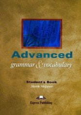 Advanced Grammar and Vocabulary Student's Book