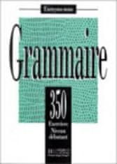350 Exercices Grammaire - Debutant Livre de L'Eleve