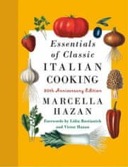 Essentials of Classic Italian Cooking: 30th Anniversary Edition: A Cookbook